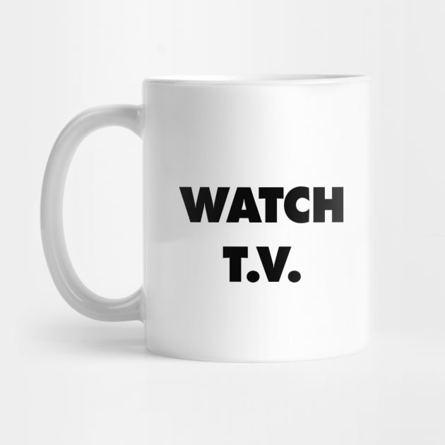 Watch TV - They Live by Nonstop Shirts